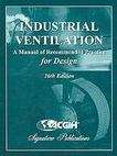 Industrial Ventilation: a Manual of Recommended Practice for Design by ACGIH